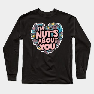 I'm Nuts About You, Bolt Design Long Sleeve T-Shirt